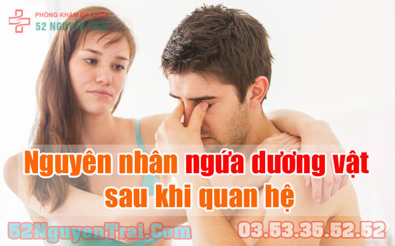 Nguyên nhân ngứa dương vật sau khi quan hệ