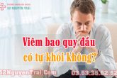 Viêm bao quy đầu có tự khỏi không?