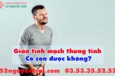 Giãn tĩnh mạch thừng tinh có con được không?