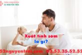 Xuất tinh sơm và cách điều trị